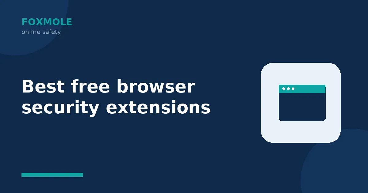 Best free browser security extensions (2026): our honest picks