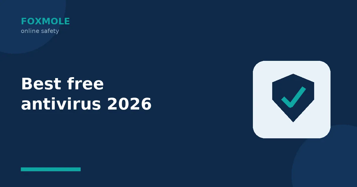Best free antivirus in 2026: what you actually need