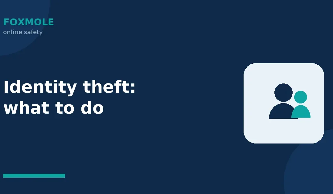 Identity Theft — What to Do & How to Prevent It (2026)