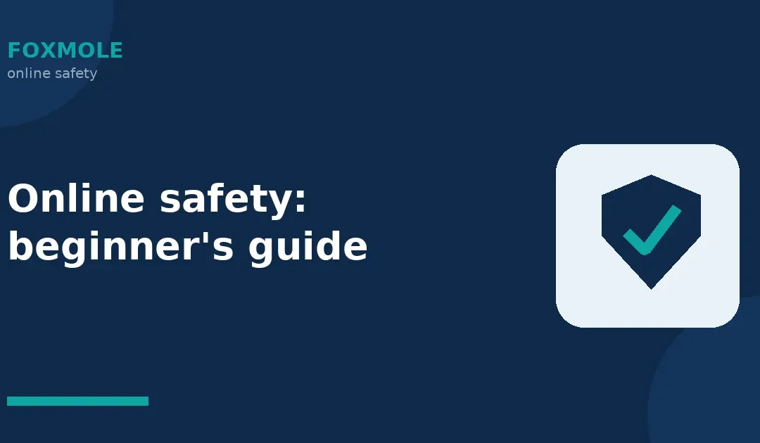 Online Safety: The Complete Beginner's Guide (2026)