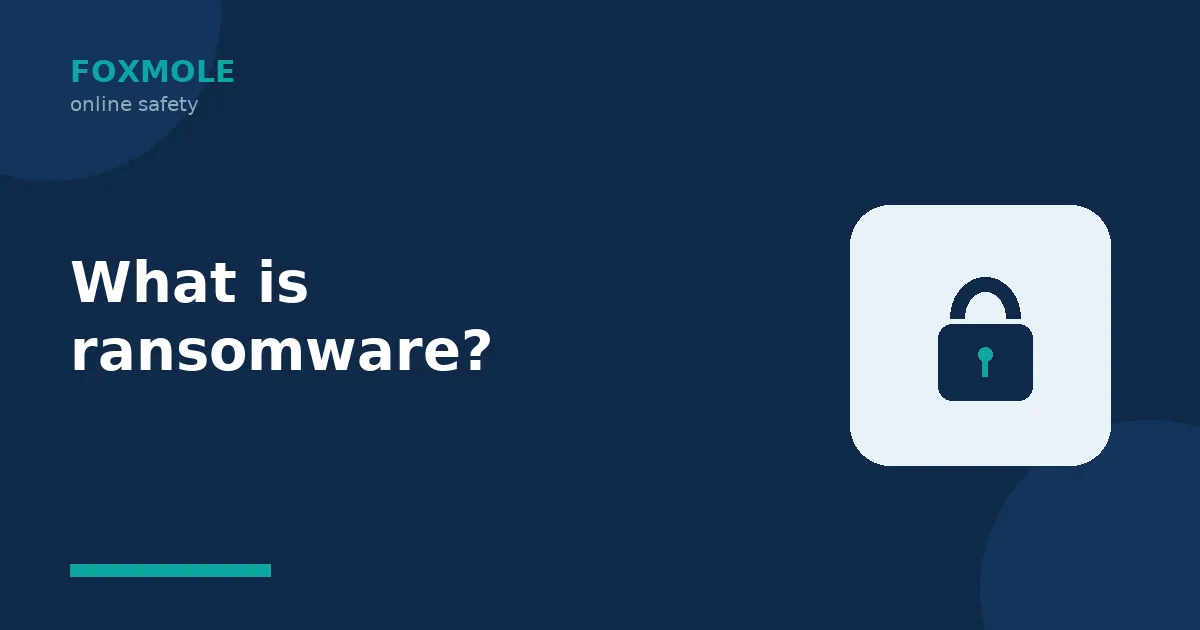What is ransomware? How it works and how to avoid it